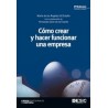 Como Crear y Hacer Funcionar una Empresa
