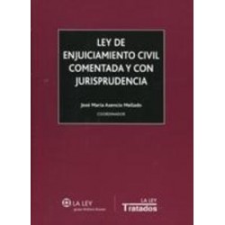 Ley de Enjuiciamiento Civil Comentada y con Jurisprudencia