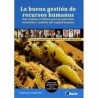 La Buena Gestión de Recursos Humanos "Una Ventana al Futuro para la Selección, Retención y Cuidado del Capital Humano. con la C