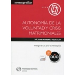 Autonomía de la Voluntad y Crisis Matrimoniales "Duo Papel + Ebook  Proview  Actualizable"