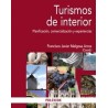 Turismos de Interior "Planificación, Comercialización y Experiencias"