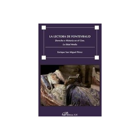 La Lectora de Fontevraud. Derecho e Historia en el Cine. la Edad Media