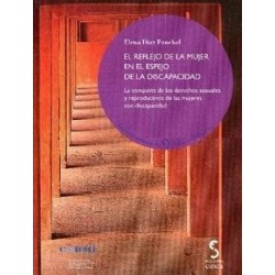 Reflejo de la Mujer en el Espejo de la Discapacidad-Diaz Funchal, Elena - "La Conquista de los...
