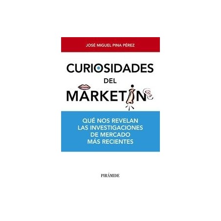 Curiosidades del Marketing "Qué nos Revelan las Investigaciones de Mercado más Recientes"