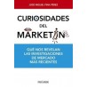 Curiosidades del Marketing "Qué nos Revelan las Investigaciones de Mercado más Recientes"