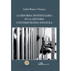 La Reforma Penitenciaria en la Historia Contemporánea Española