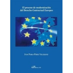 El Proceso de Modernización del Derecho Contractual Europeo