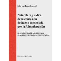 Naturaleza Jurídica de la Concesión de Hecho Consentida por la Administración "El Suministro de...