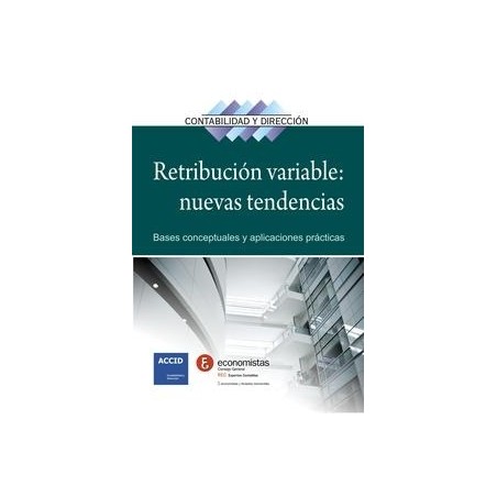 Retribucion Variable: Nuevas Tendencias "Revista Contabilidad y Direccion"