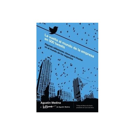 La Vuelta al Mundo de la Empresa en 500 Tweets