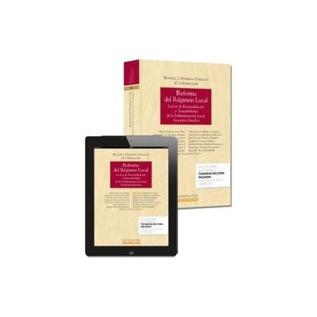 Reforma del Régimen Local. la Ley de Racionalización y Sostenibilidad de la Administración Local: 23 Estudios "Duo Papel + Eboo