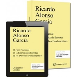 El Juez Nacional en la Encrucijada Europea de los Derechos Fundamentales "Duo Papel + Ebook"