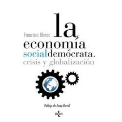 La Economía Socialdemócrata. "Crisis y Globalización"
