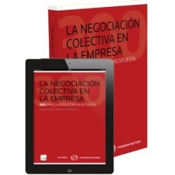 La Negociación Colectiva en la Empresa. 300  Preguntas con Respuestas "Duo Papel + Ebook"