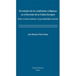 El Estatuto de las Confesiones Religiosas en el Derecho de la Unión Europea "Entre el...