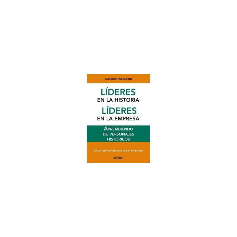 Líderes en la Historia. Líderes en la Empresa