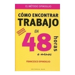 Cómo Encontrar Trabajo en 48 Horas o Menos