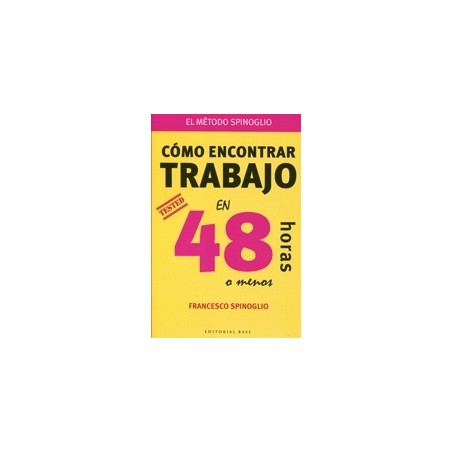 Cómo Encontrar Trabajo en 48 Horas o Menos