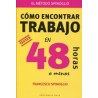 Cómo Encontrar Trabajo en 48 Horas o Menos