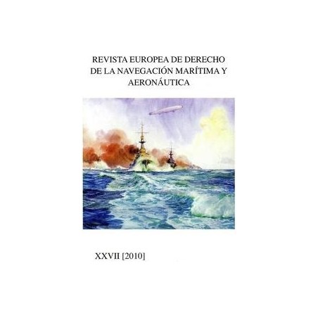 Revista Europea de Derecho de la Navegación Marítima y Aeronáutica. Nº27 de 2010 "."
