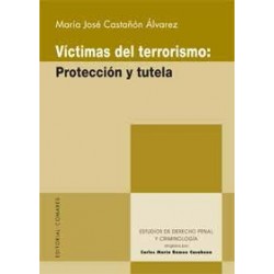 Víctimas del Terrorismo: Protección y Tutela.