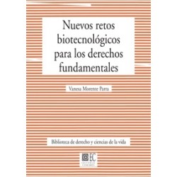 Nuevos Retos Biotecnológicos para los Derechos Fundamentales.