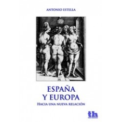 España y Europa. hacia una Nueva Relación.