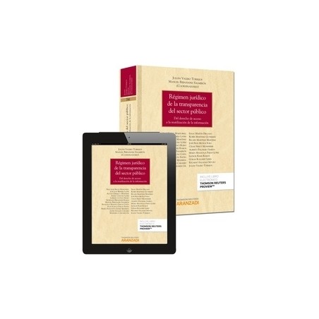 Régimen Jurídico de la Transparencia: Acceso y Reutilización de la Información del Séctor Público "Duo Papel + Ebook  Proview  