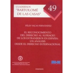 El Reconocimiento del Derecho al Sufragio de los Extranjeros en España "Un Análisis desde el Derecho Internacional"