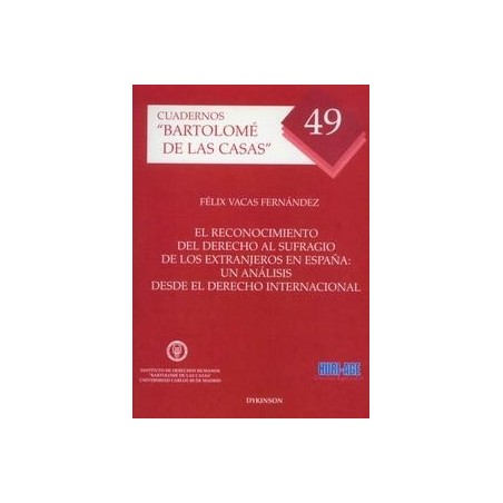 El Reconocimiento del Derecho al Sufragio de los Extranjeros en España "Un Análisis desde el Derecho Internacional"