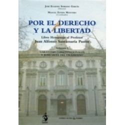 Por el Derecho y la Libertad. 2 Tomos. "Libro Homenaje al Profesor Juan Alfonso Santamaría Pastor"