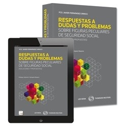 Respuestas a Dudas y Problemas sobre Figuras Peculiares de Seguridad Social. Soluciones y Propuestas "Papel +Ebook  Actualizabl
