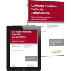 La Prueba Prohibida: Evolución Jurisprudencial (Comentario a las Sentencias que Marcan el Camino) "Papel +Ebook  Actualizable."