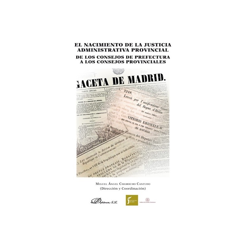 El Nacimiento de la Justicia Administrativa Provincial. de los Consejos de Prefectura a los Consejos Provinciale