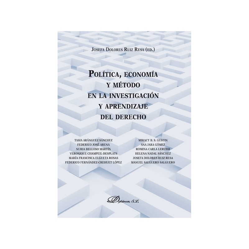 Política, Economía y Método en la Investigación y Aprendizaje del Derecho