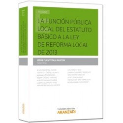 La Función Pública Local del Estatuto Básico a la Ley de Reforma Local de 2013