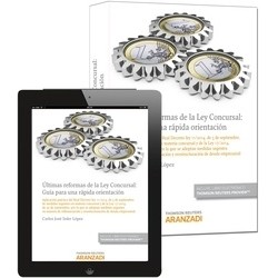 Últimas Reformas de la Ley Concursal: Guía para una Rápida Orientación. "(Duo Papel + Ebook )"