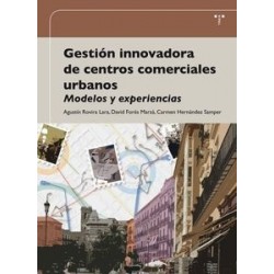 Gestión Innovadora de Centros Comerciales Urbanos "Modelos y Experiencias"