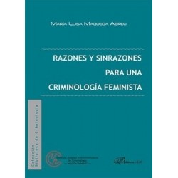 Razones y Sinrazones para una Criminología Feminista