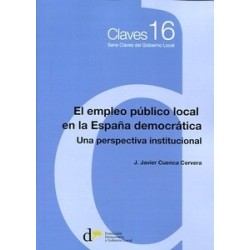 El Empleo Público Local en la España Democrática. una Perspectiva Institucional