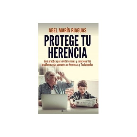 Protege tu Herencia