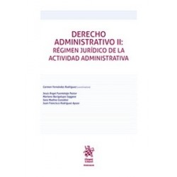 Derecho administrativo II. Régimen jurídico de la actividad administrativa