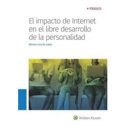 El impacto de internet en el libre desarrollo de la personalidad "Impresión Bajo Demanda (7 a 10 días)"