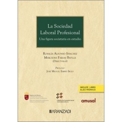La sociedad laboral profesional. Una figura societaria en estudio (Papel + Ebook)