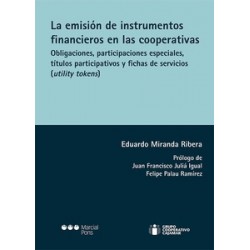 La emisión de instrumentos financieros en las cooperativas "Obligaciones, participaciones especiales, títulos participativos y 