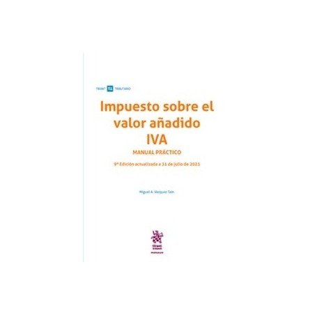 Impuesto Sobre el Valor Añadido. IVA. Manual práctico (Papel + Ebook)