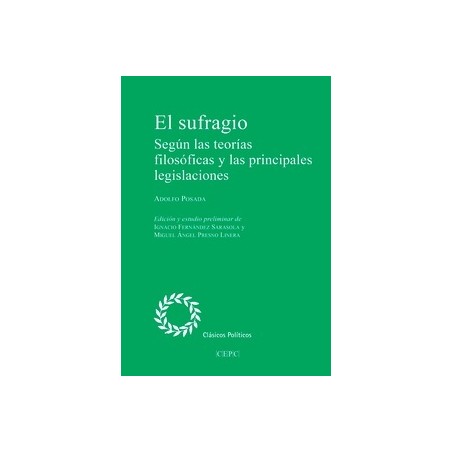 El sufragio "Según las teorías filosóficas y las principales legislaciones"