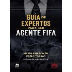 Guía de expertos para ser agente FIFA "Qué les enseñan los expertos a los Agentes FIFA acerca de la representación deportiva, ¡