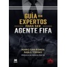 Guía de expertos para ser agente FIFA "Qué les enseñan los expertos a los Agentes FIFA acerca de la representación deportiva, ¡
