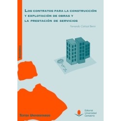 LOS CONTRATOS PARA LA CONSTRUCCION Y EXPLOTACION DE OBRAS Y LA PRESTACIÓN DE SERVICIOS